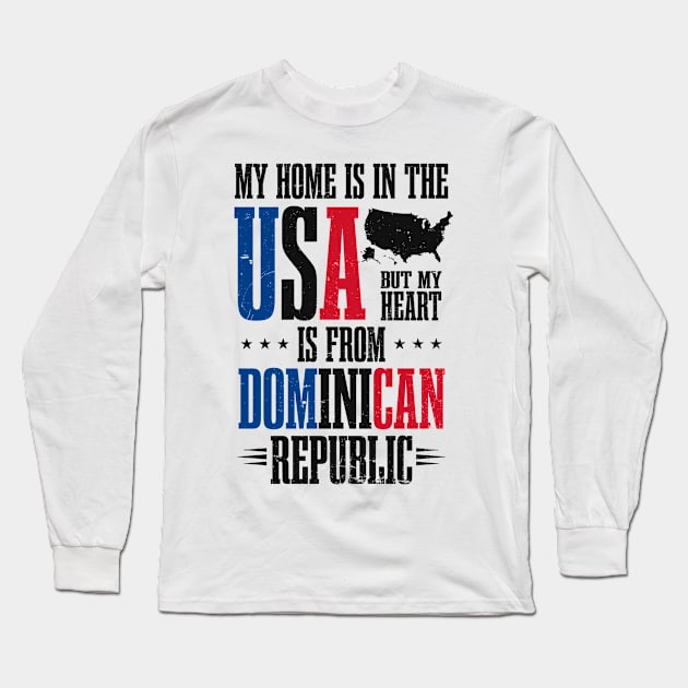 Dominican Republic Shirt | Home In USA Heart From Long Sleeve T-Shirt by Gawkclothing